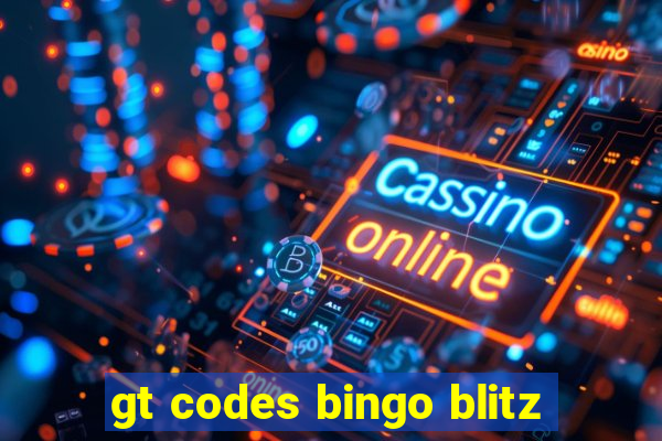 gt codes bingo blitz